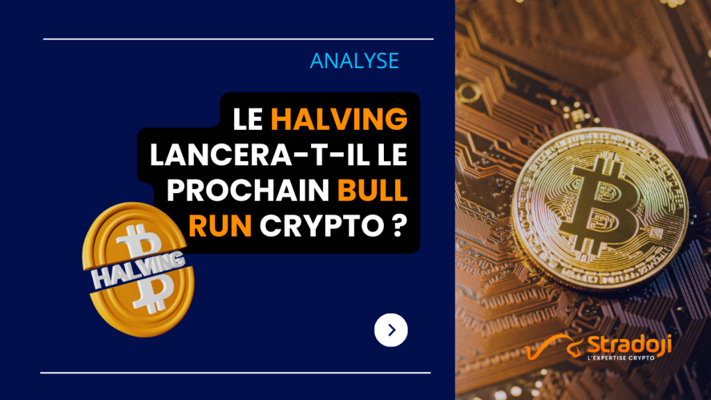 Le halving lanceratil le prochain bull run crypto