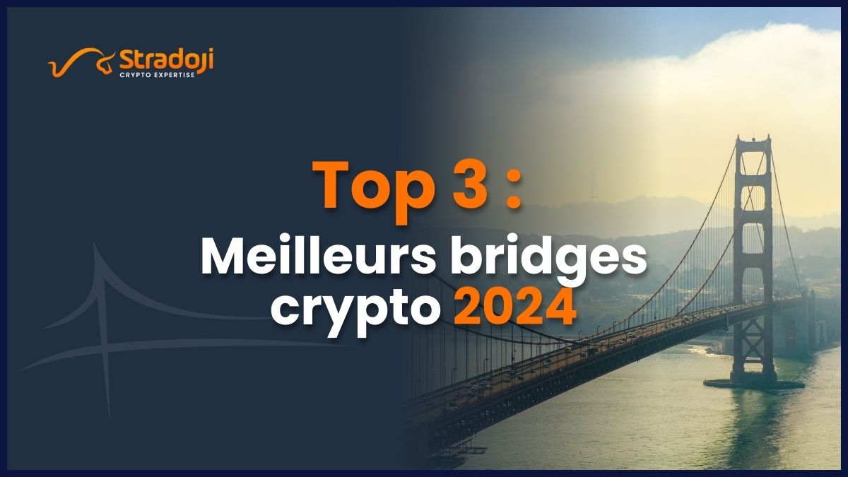 Top 3 meilleurs bridges crypto