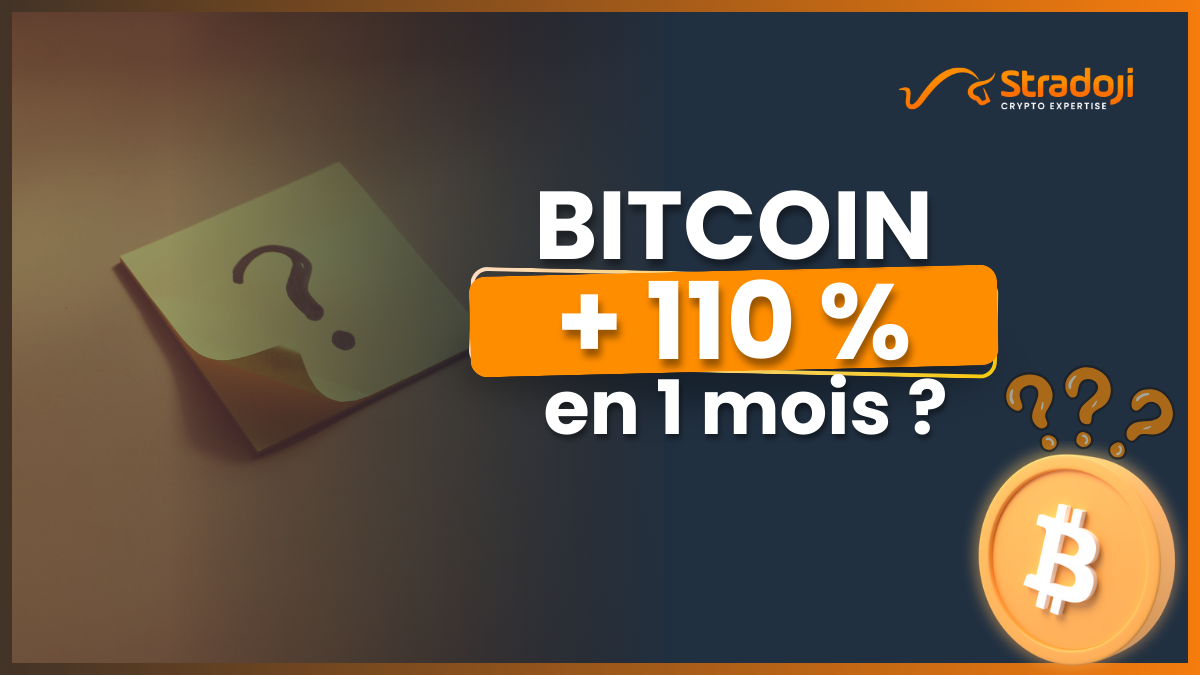 BITCOIN +110% en 30 jours, comment est-ce possible