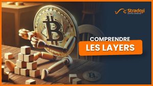 C'est quoi un layer en crypto Définition et explications