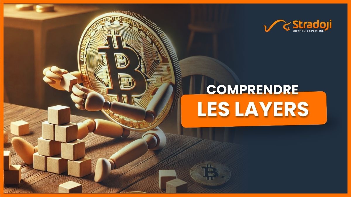 C’est quoi un layer en crypto ? Définition et explications