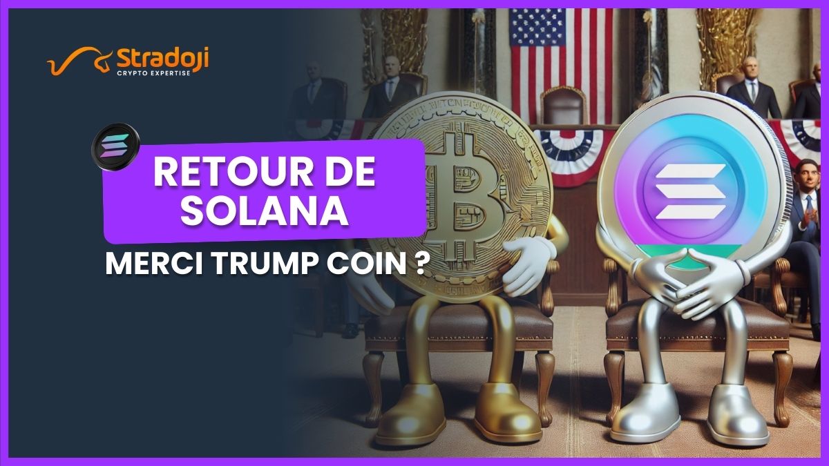 Solana revient en force : Merci Trump Coin ?